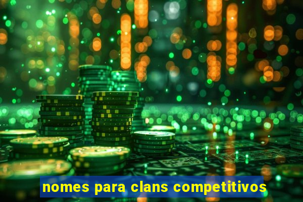 nomes para clans competitivos